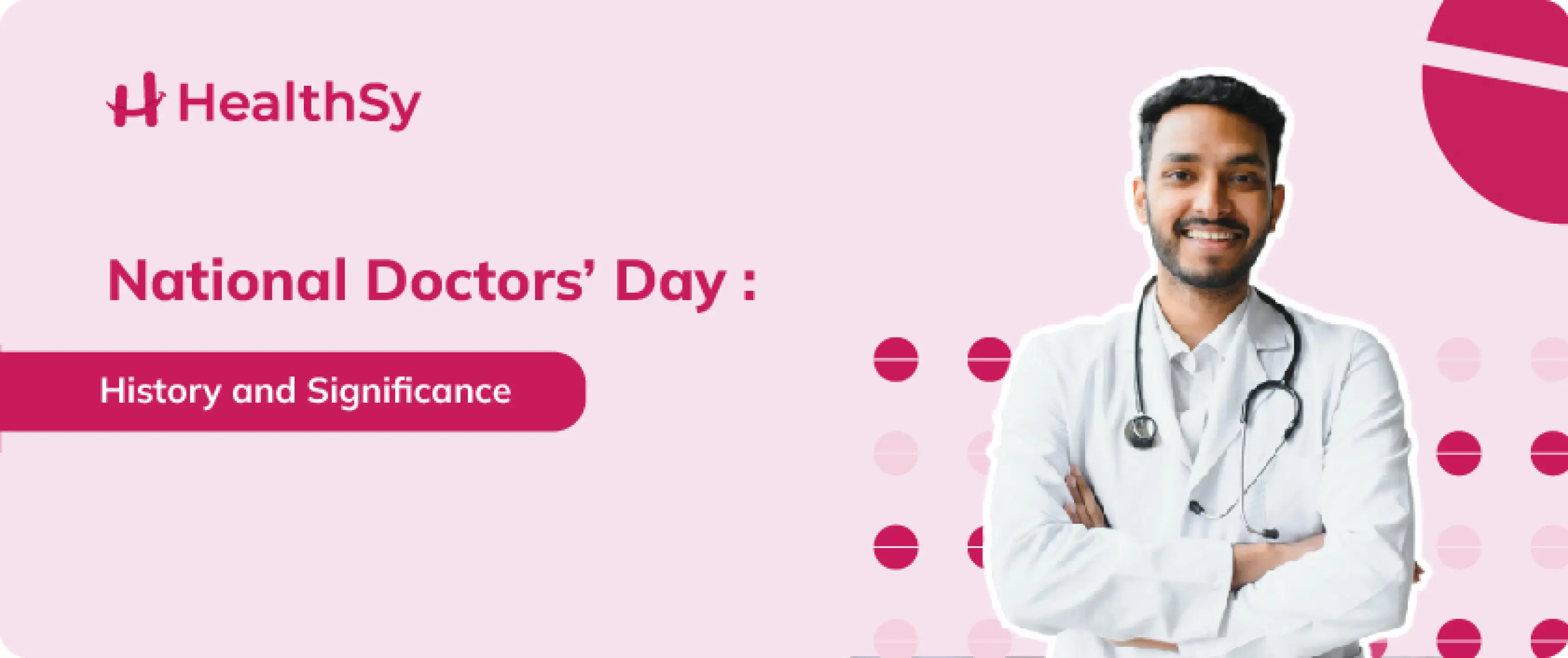 National Doctors’ Day: History and Significance