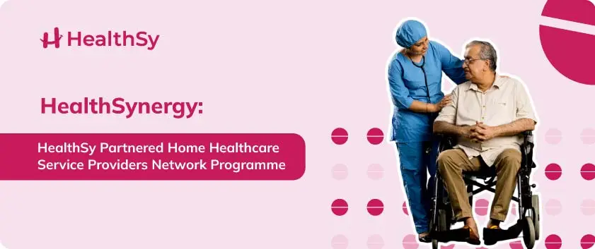 healthsynergy-healthsy-partnered-home-healthcare-service-providers-network-programme