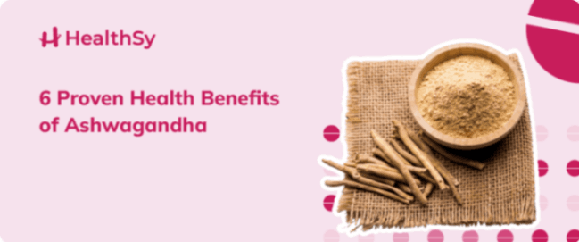 6-proven-health-benefits-of-ashwagandha