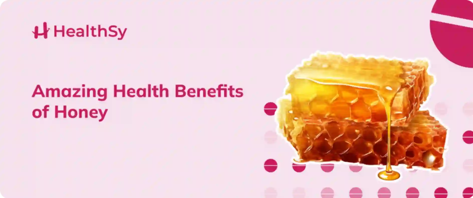 Amazing Health Benefits of Honey