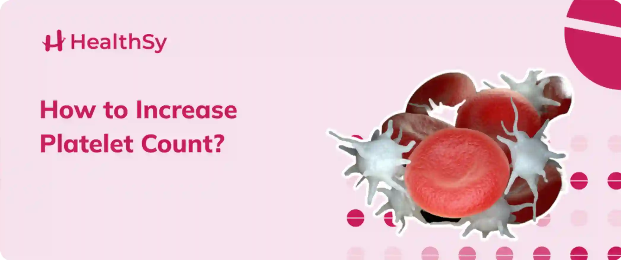 How to Increase Platelet Count?