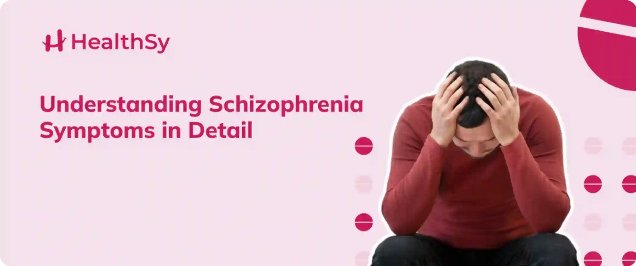 understanding-schizophrenia-symptoms-in-detail