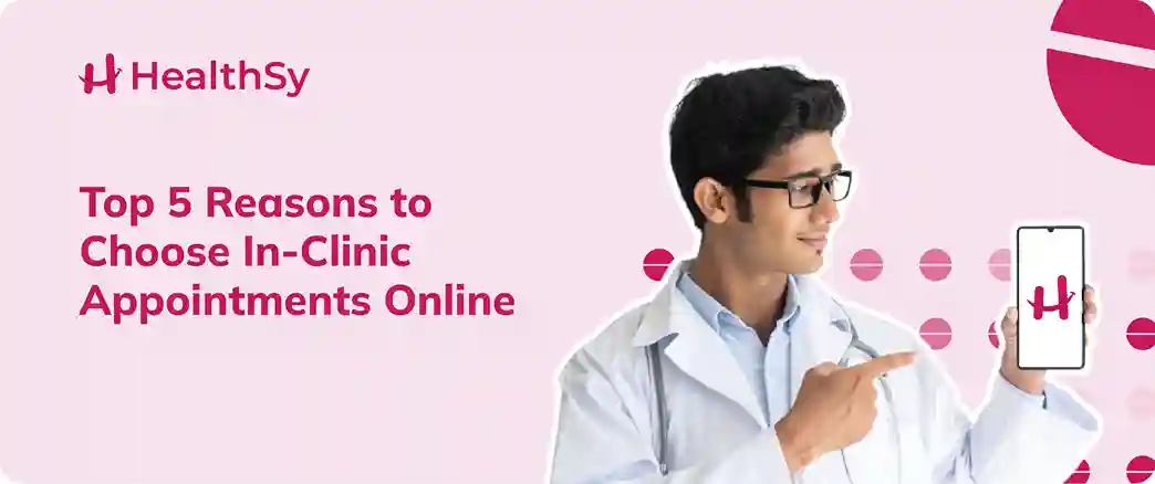 top-5-reasons-to-choose-in-clinic-appointments-online