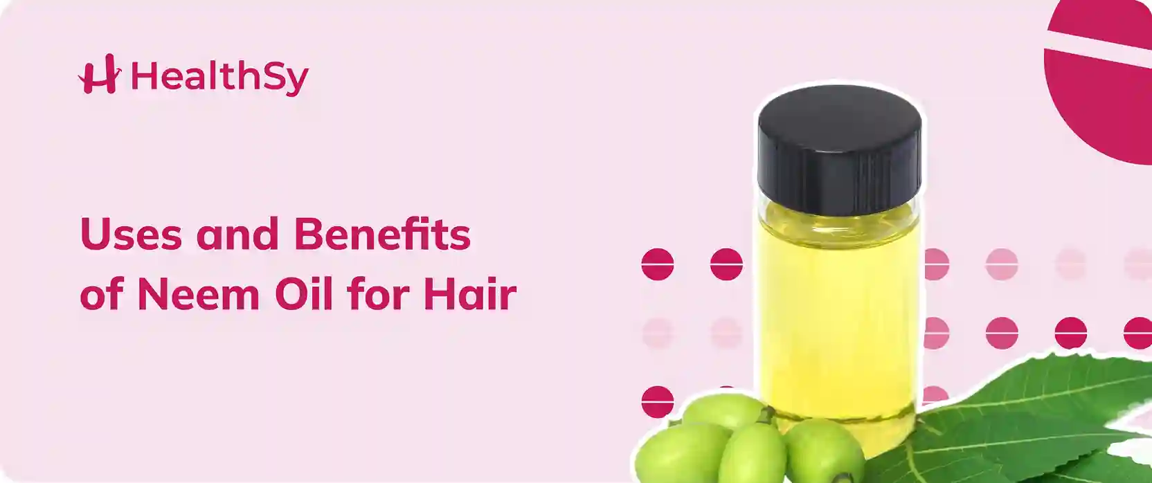 uses-and-benefits-of-neem-oil-for-hair