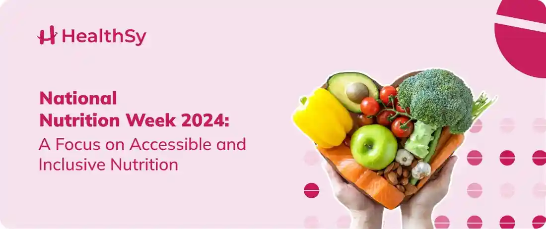 National Nutrition Week 2024: A Focus on Accessible and Inclusive Nutrition