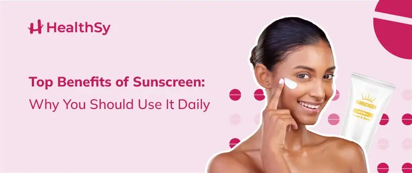 Benefits of Sunscreen