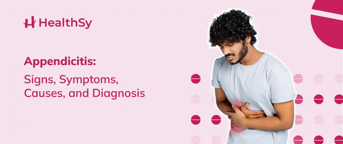 appendicitis-signs-symptoms-causes-and-diagnosis