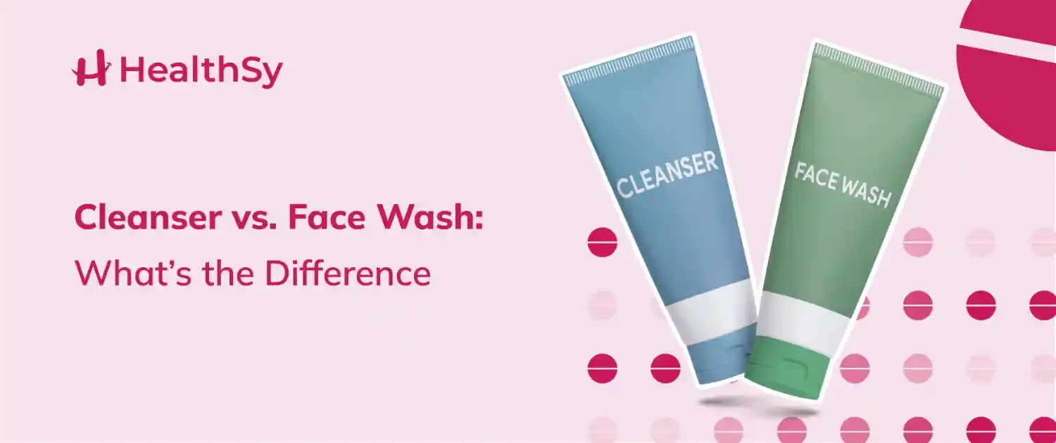 cleanser-vs-face-wash-whats-the-difference