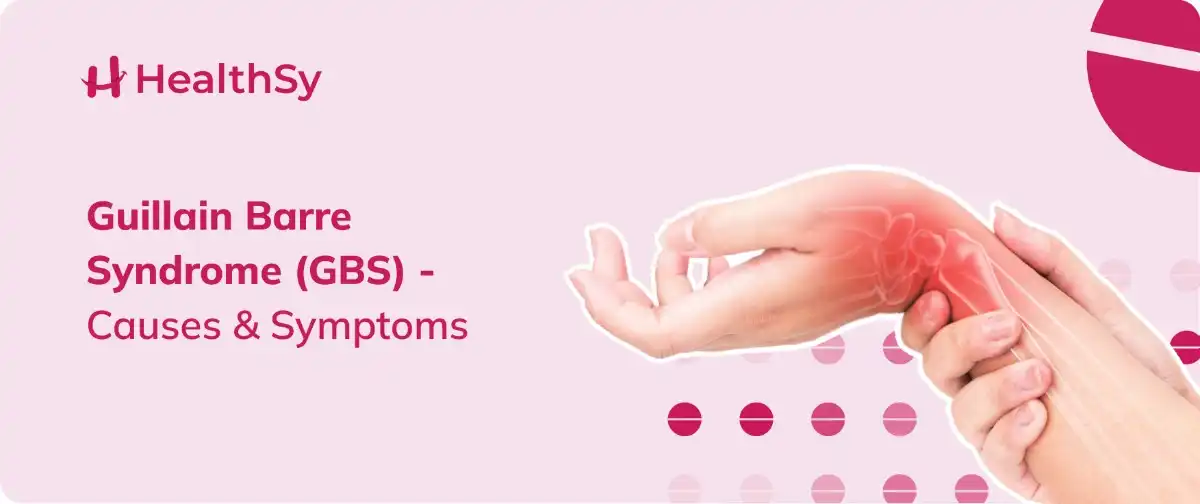 guillain-barre-syndrome-gbs-causes-symptoms