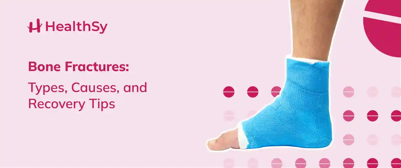 bone-fractures-types-causes-and-recovery-tips