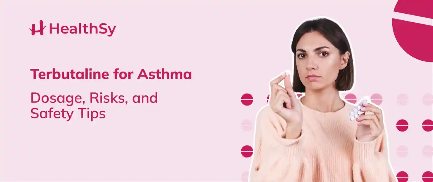Terbutaline for Asthma: Dosage, Risks, and Safety Tips