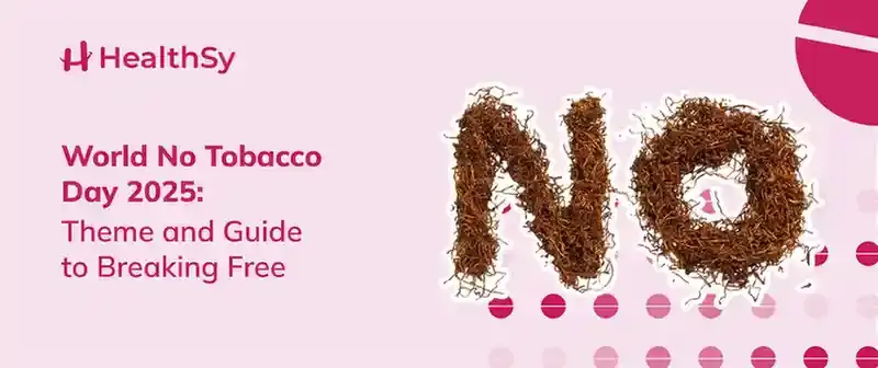 world-no-tobacco-day-2025-theme-and-guide-to-breaking-free